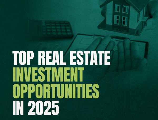 Top Real Estate Investment Opportunities in 2025